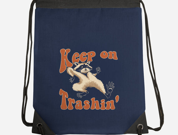 Keep On Trashin'