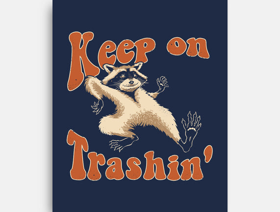 Keep On Trashin'