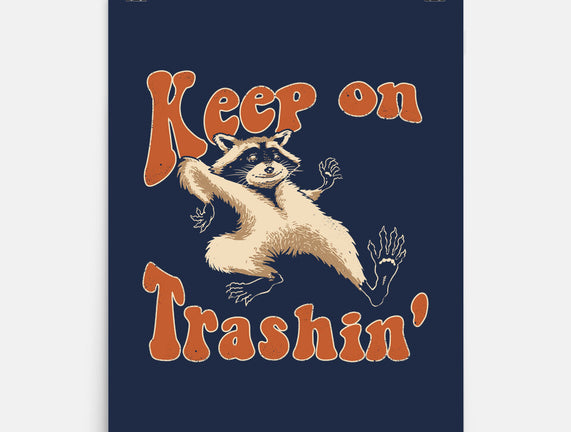 Keep On Trashin'