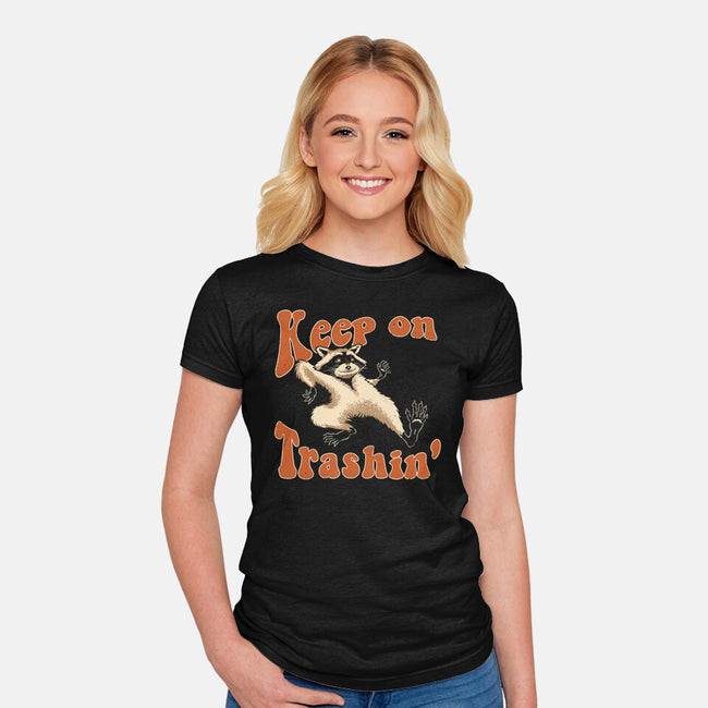 Keep On Trashin'-womens fitted tee-vp021