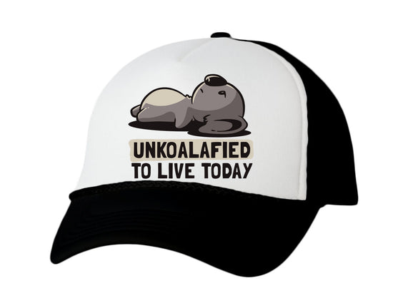 Unkoalified To Live Today