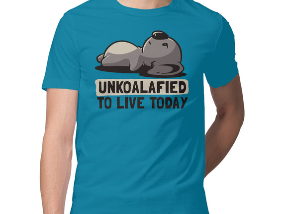 Unkoalified To Live Today
