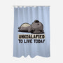 Unkoalified To Live Today-none polyester shower curtain-eduely