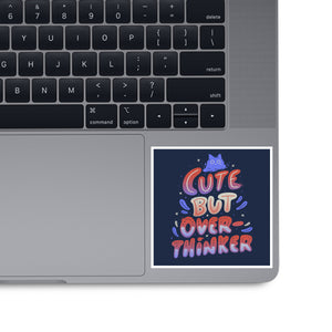 Cute But Overthinker