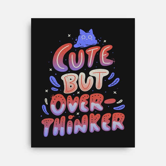Cute But Overthinker-none stretched canvas-tobefonseca