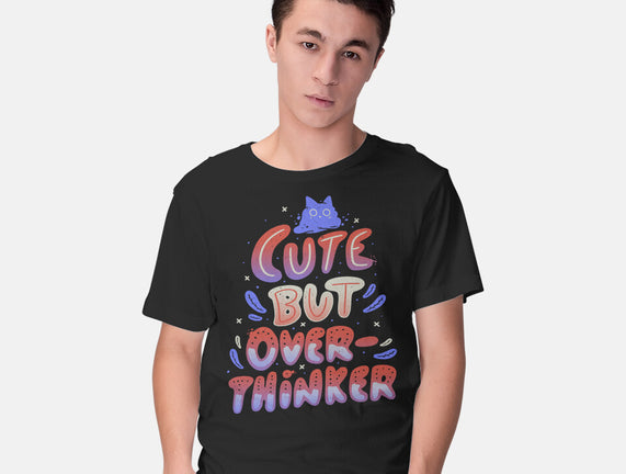 Cute But Overthinker