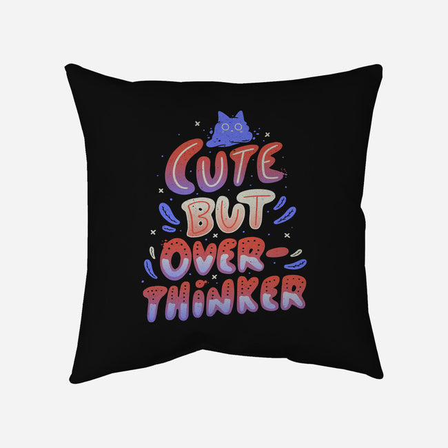 Cute But Overthinker-none removable cover w insert throw pillow-tobefonseca