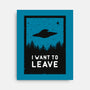 I Want To Leave-none stretched canvas-BadBox