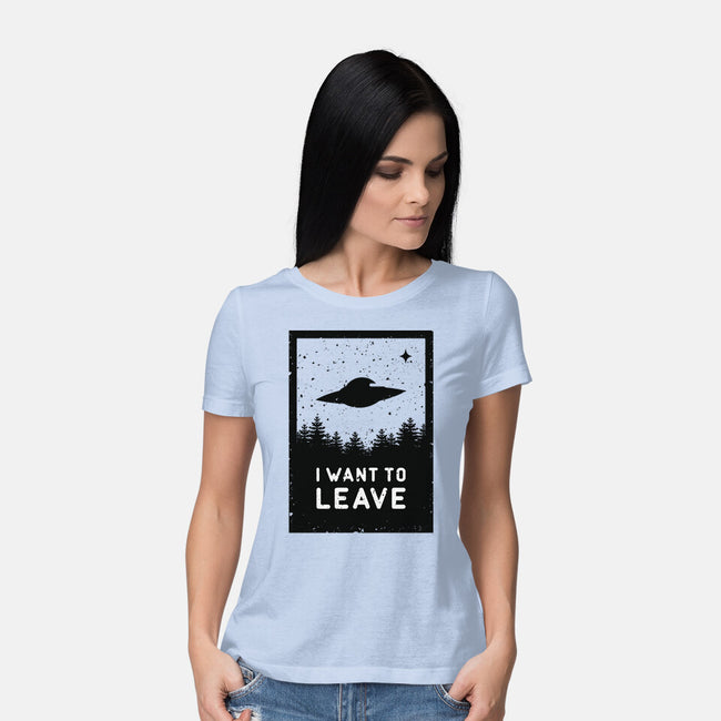 I Want To Leave-womens basic tee-BadBox
