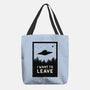 I Want To Leave-none basic tote-BadBox