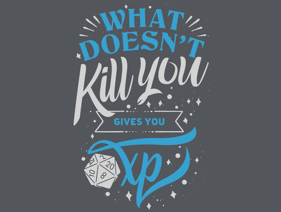 What Doesn't Kill You