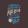 What Doesn't Kill You-none removable cover w insert throw pillow-ShirtGoblin