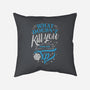 What Doesn't Kill You-none removable cover w insert throw pillow-ShirtGoblin