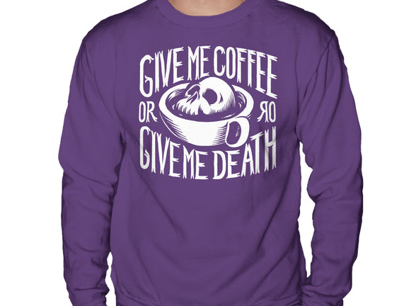 Give Me Coffee