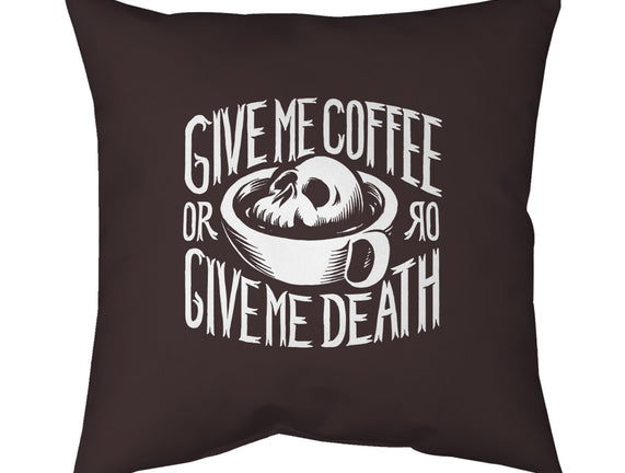 Give Me Coffee