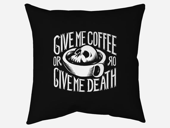 Give Me Coffee