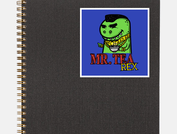 Mr. Tea Rex