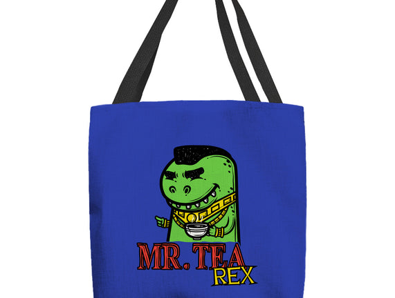 Mr. Tea Rex