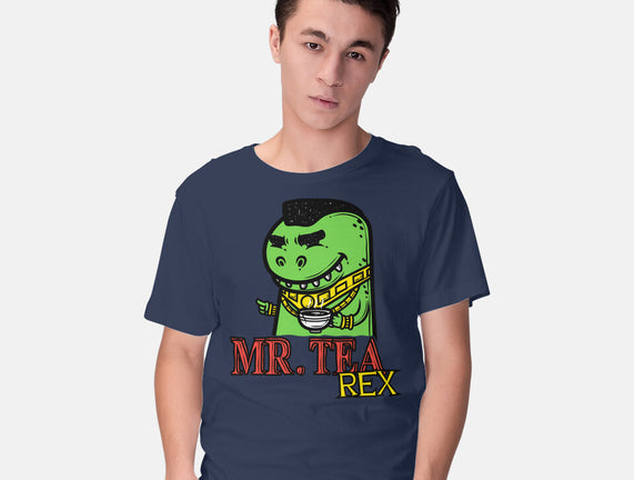 Mr. Tea Rex