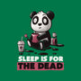 Sleep Is For The Dead-unisex basic tee-koalastudio