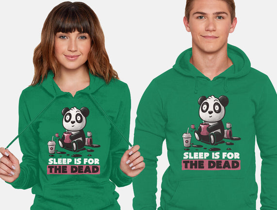 Sleep Is For The Dead