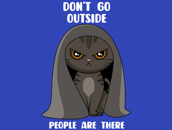 Don't Go Outside