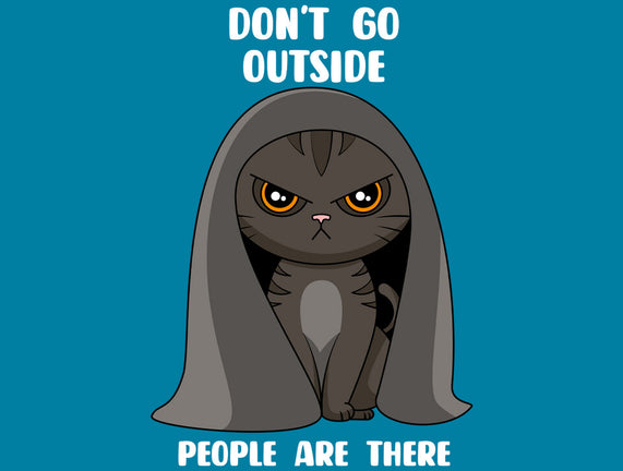 Don't Go Outside