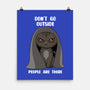 Don't Go Outside-none matte poster-rocketman_art