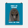 Don't Go Outside-none matte poster-rocketman_art