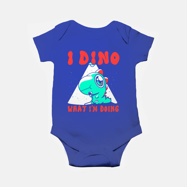 I Dino What I'm Doing-baby basic onesie-estudiofitas