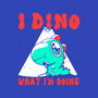 I Dino What I'm Doing-unisex crew neck sweatshirt-estudiofitas