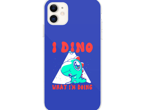 I Dino What I'm Doing