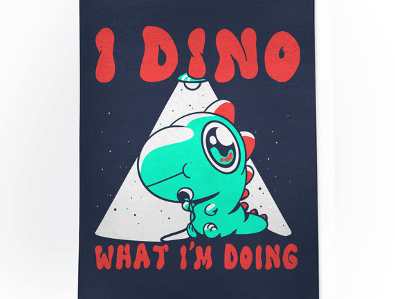 I Dino What I'm Doing