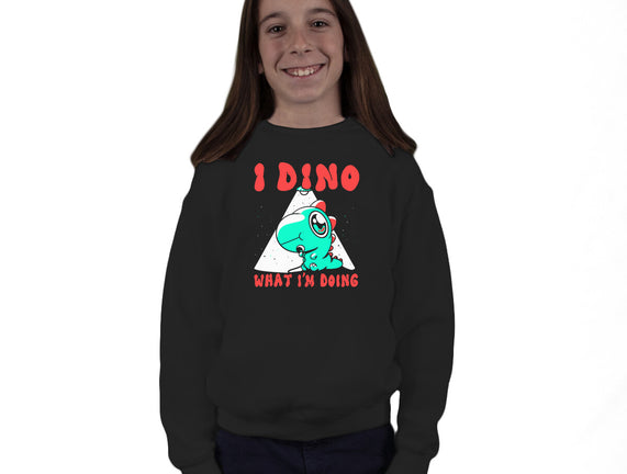 I Dino What I'm Doing