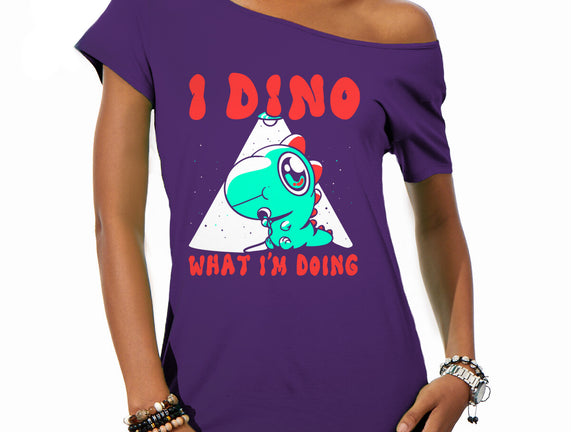 I Dino What I'm Doing