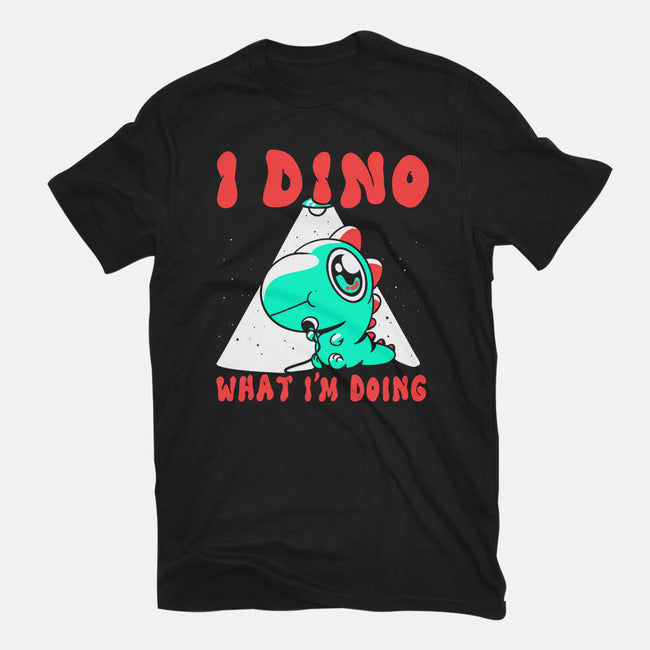 I Dino What I'm Doing-mens basic tee-estudiofitas