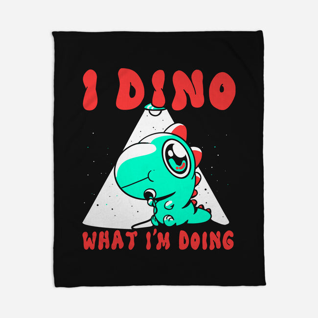 I Dino What I'm Doing-none fleece blanket-estudiofitas