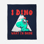 I Dino What I'm Doing-none fleece blanket-estudiofitas