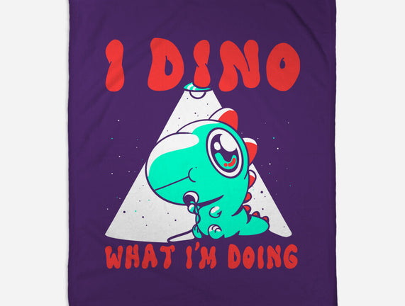 I Dino What I'm Doing