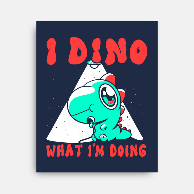 I Dino What I'm Doing-none stretched canvas-estudiofitas