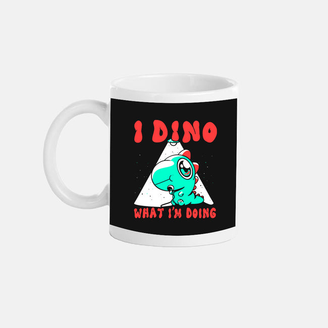 I Dino What I'm Doing-none glossy mug-estudiofitas