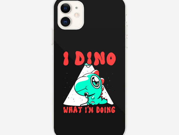 I Dino What I'm Doing