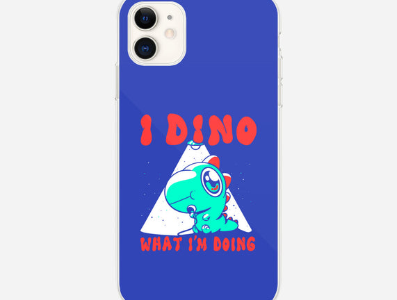 I Dino What I'm Doing