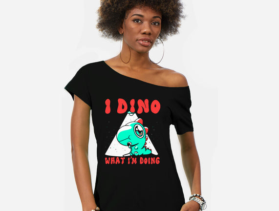 I Dino What I'm Doing