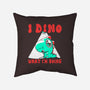 I Dino What I'm Doing-none removable cover w insert throw pillow-estudiofitas
