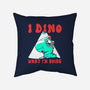 I Dino What I'm Doing-none removable cover w insert throw pillow-estudiofitas