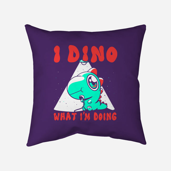 I Dino What I'm Doing-none removable cover w insert throw pillow-estudiofitas