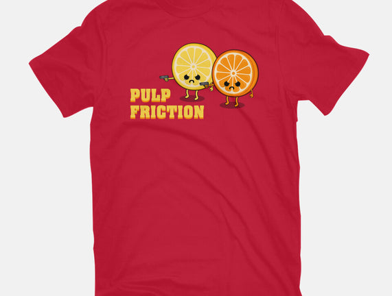 Pulp Friction