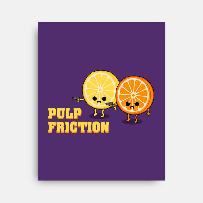 Pulp Friction-none stretched canvas-Melonseta