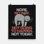 Nope. No Way.-none matte poster-eduely